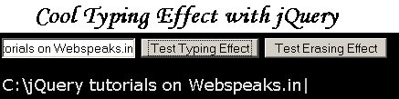 Cool Typing Effect, Eraser Effect and a Blinking Cursor using jQuery