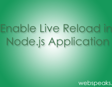 Enable Live Reload in Node.js Application