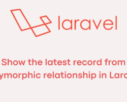 Show the latest record from Polymorphic relationship in Laravel